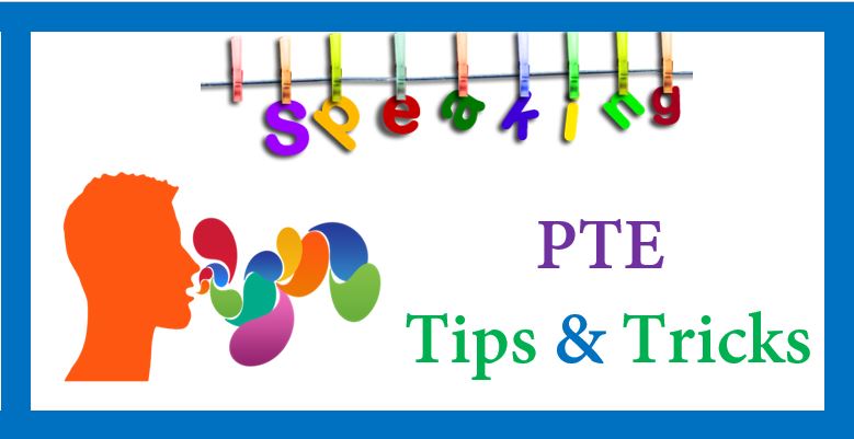 PTE Speaking and Writing Tips & Tricks